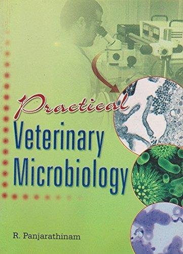 Practical Veterinary Microbiology [Paperback] [Jan 01, 2017] Panjarathinam R.