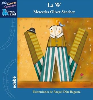 Hardcover La W (Mis Cuentos Favoritos: Tren Azul) (Spanish Edition) [Spanish] Book