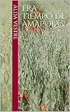  Era tiempo de amapolas...