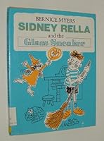 Sidney Rella and the Glass Sneaker 0395732263 Book Cover