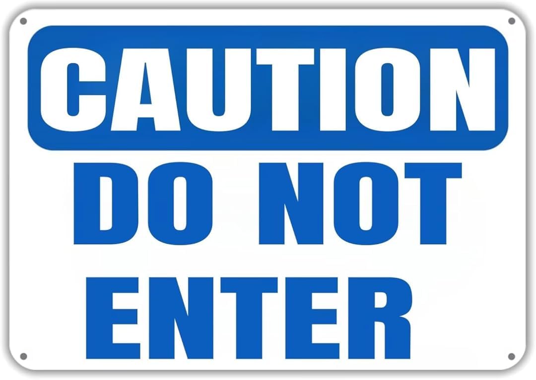 Caution Do Not Enter Vintage Tin Signs Wall Art Decor Plaque for Cafe Farm Fishing Garage Garden Yard 8 x 12 Inch