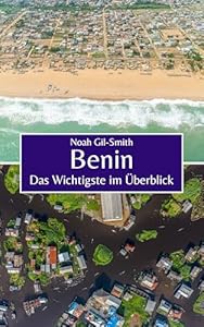 Benin: Das Wichtigste im Überblick