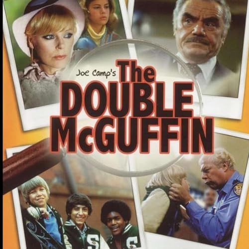 The Double McGuffin, Benji, and other films of Joe Camp