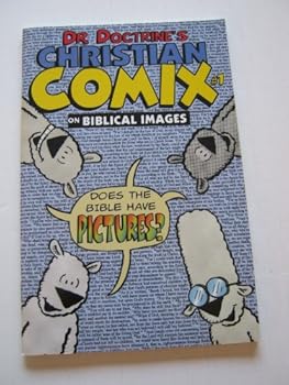 Paperback Dr. Doctrine's Christian Comix on Biblical Images Book