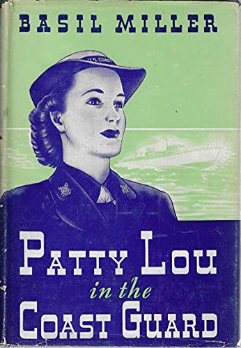 Patty Lou in the Coast Guard B000ZEXOM2 Book Cover