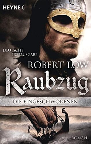 Raubzug: Die Eingeschworenen 1 Raubzug: Die Eingeschworenen 1