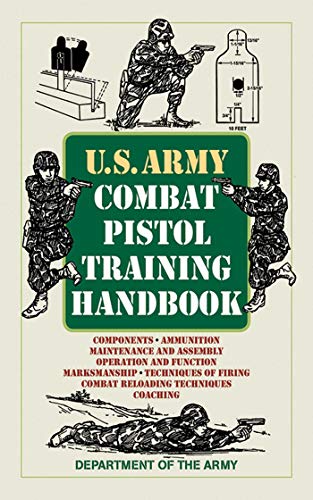 Télécharger U.S. Army Combat Pistol Training Handbook (US Army Survival) (English Edition) Livre eBook France