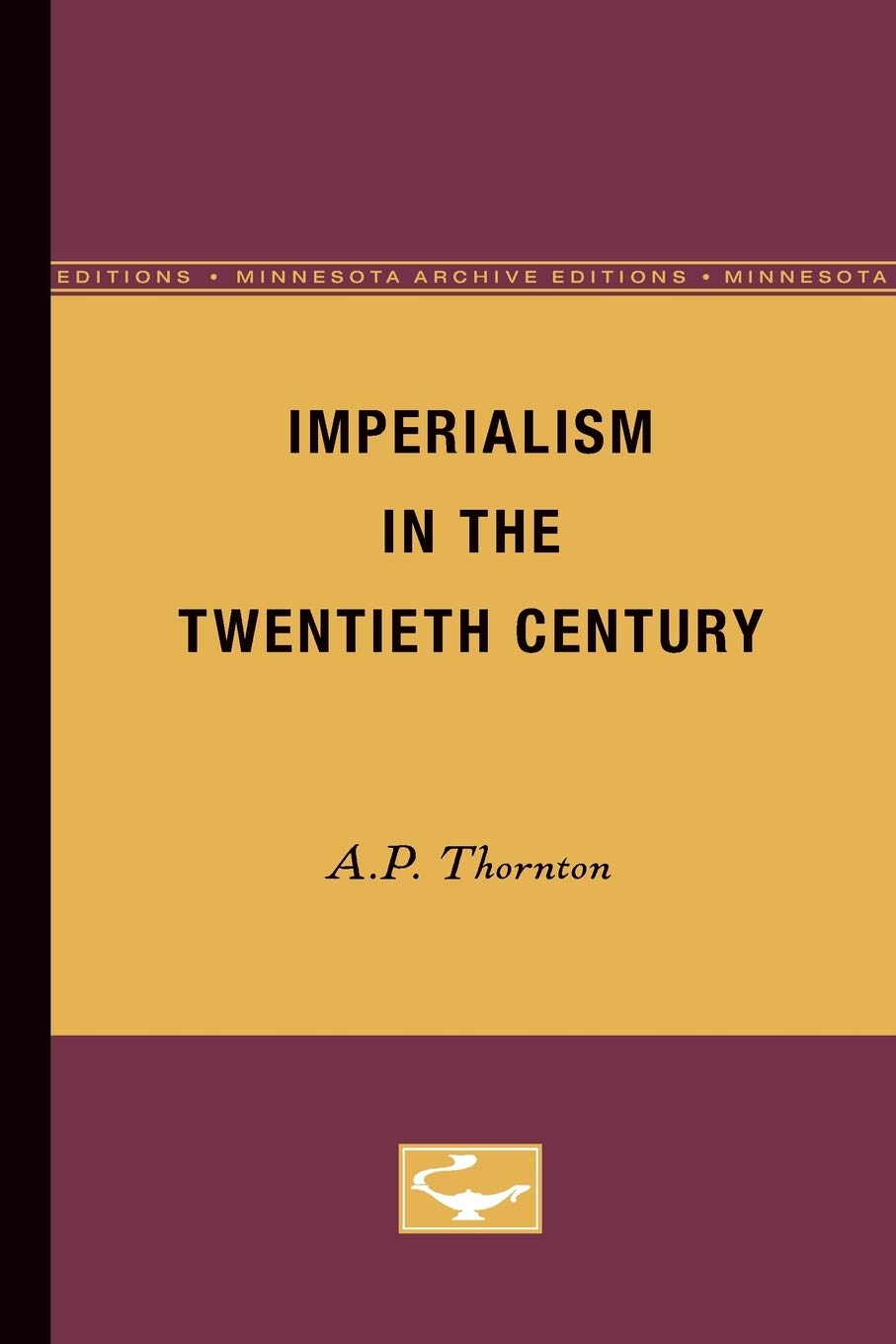 Imperialism in the Twentieth Century (Minnesota Archive Editions)