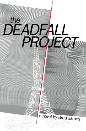 Amazon.com: The Deadfall Project: 9780578029184: James, Brett: Books