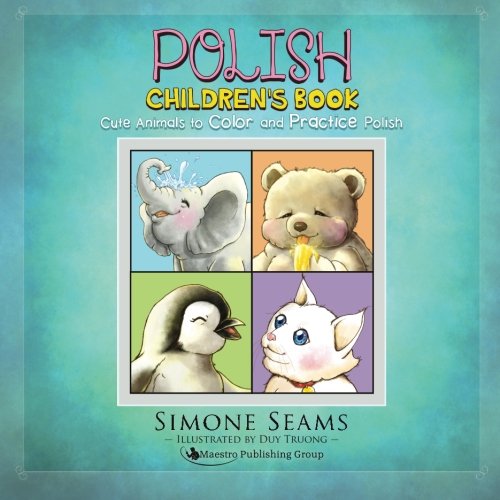 Polish Children's Book: Cute Animals to Color and Practice Polish