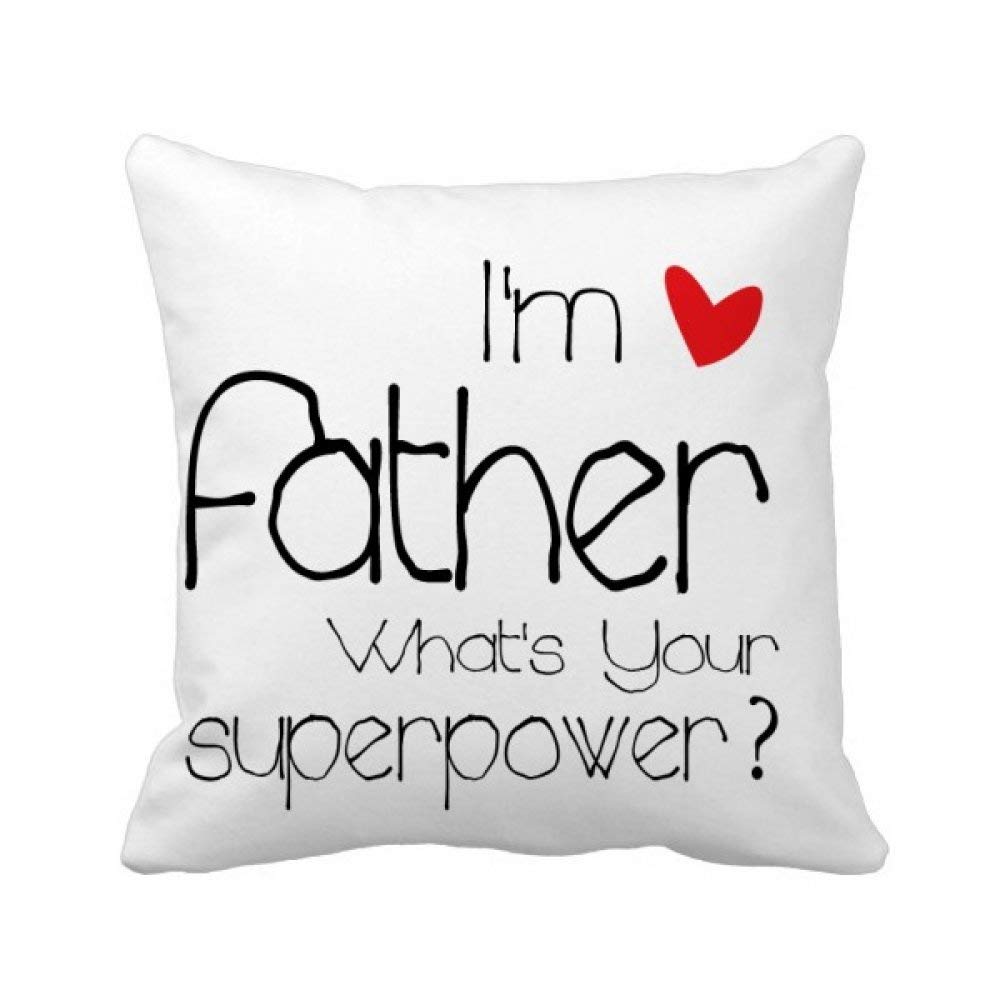 Housse de coussin Superpower carrée pour exprimer la fierté paternelle à la maison