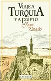 Viaje a Turquía y a Egipto (Nan-Shan, Band 23) - Jan Potocki Einleitung: Maciej Zurowski Übersetzer: Roberto Mansberger 