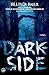 Darkside: A Novel