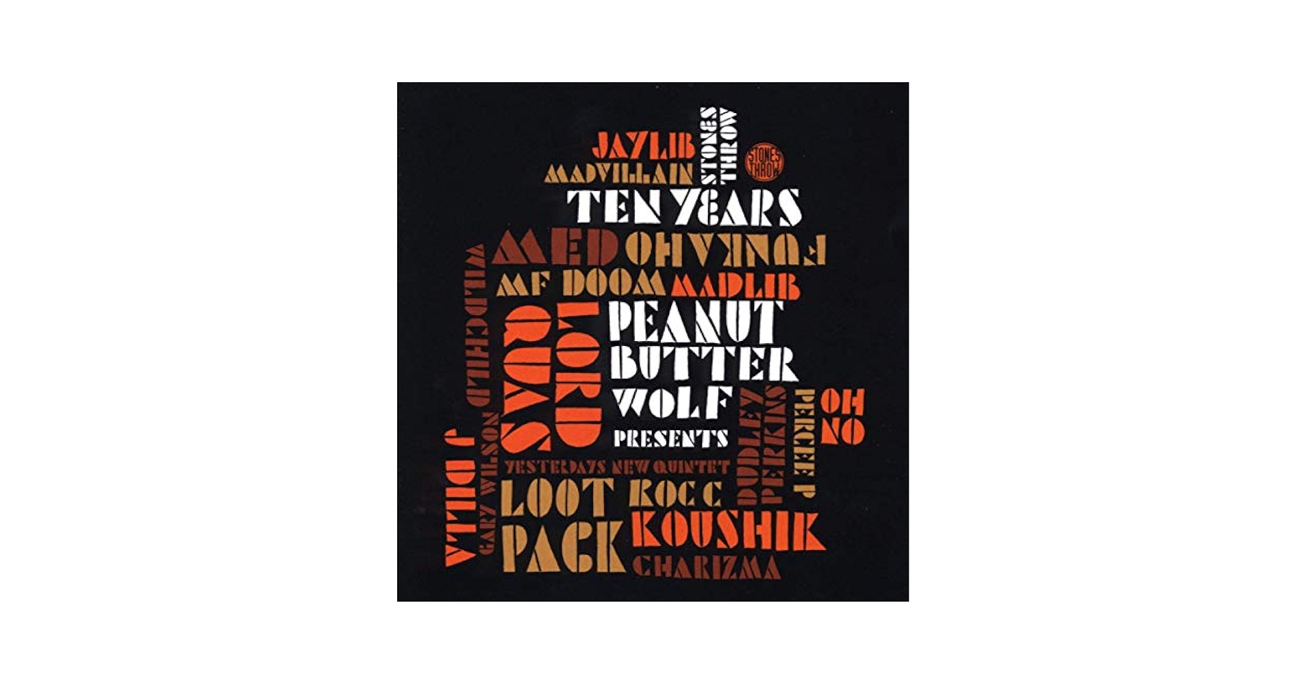洋楽 Stones Throw Ten Years LP Peanut Butter Wolf, Various Artists - Peanut Butter Wolf