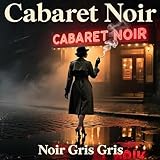  Cabaret Noir