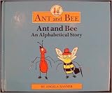 Ant and Bee: An Alphabetical Story
