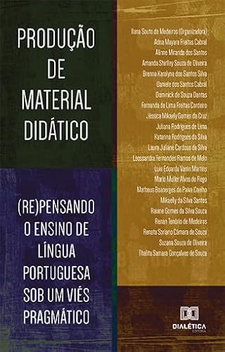 Produção de material didático: (re)pensando o ensino de língua portuguesa sob um viés pragmático