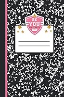 BeYOU University : Black/White Marble Lined Notebook Journal for Girls 1952624150 Book Cover