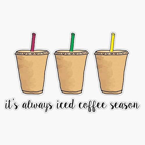 Calcomanía de vinilo con texto en inglés "It'S Always Iced Coffee Season" para pared, laptop, ventana, coche, parachoques adhesivo de 5 pulgadas