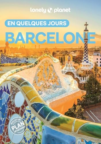Lonely Planet - Guide Barcelone En quelques jours 2025-2026: Courts séjours, adresses tendances, cartes et promenades à pied