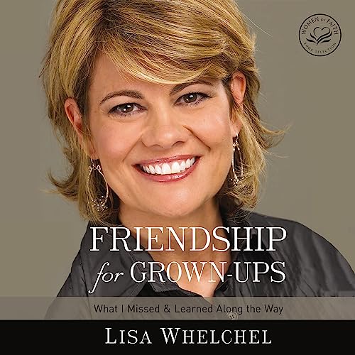 Friendship for Grown-Ups by Lisa Whelchel episode artwork