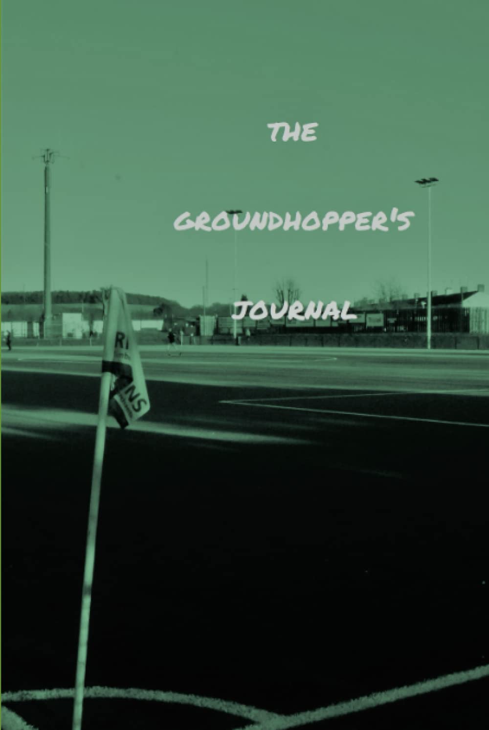The Groundhopper's Journal