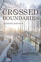 Crossed Boundaries 1503563022 Book Cover