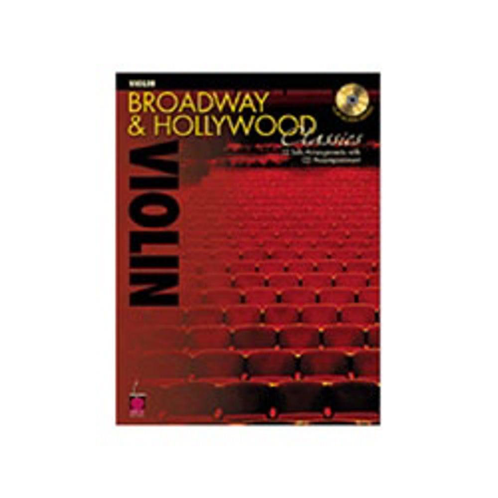 Broadway & Hollywood Classics: Violin [With CD (Audio)]