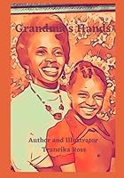 Grandma's Hands 0578984830 Book Cover