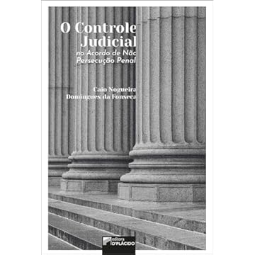Capa do livro O Controle Judicial no Acordo de Não Persecução Penal