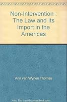 Non-Intervention : The Law and Its Import in the Americas B001V7902A Book Cover
