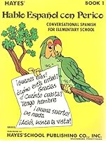 Hablo Espanol Con Perico: Conversational Spanish Book 1 0883130610 Book Cover