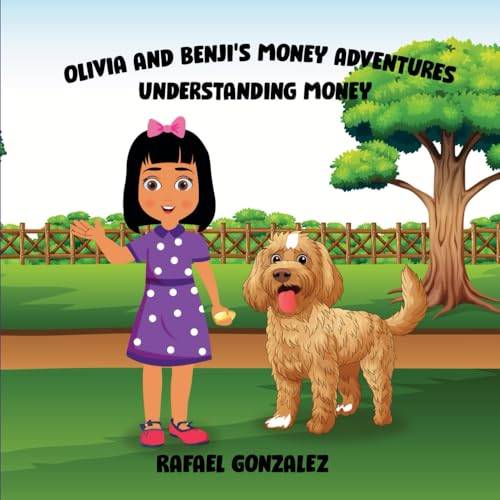 Olivia and Benji's Money Adventures: Understanding Money