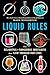 Produktbild Liquid Rules: The Delightful and Dangerous Substances That Flow Through Our Lives