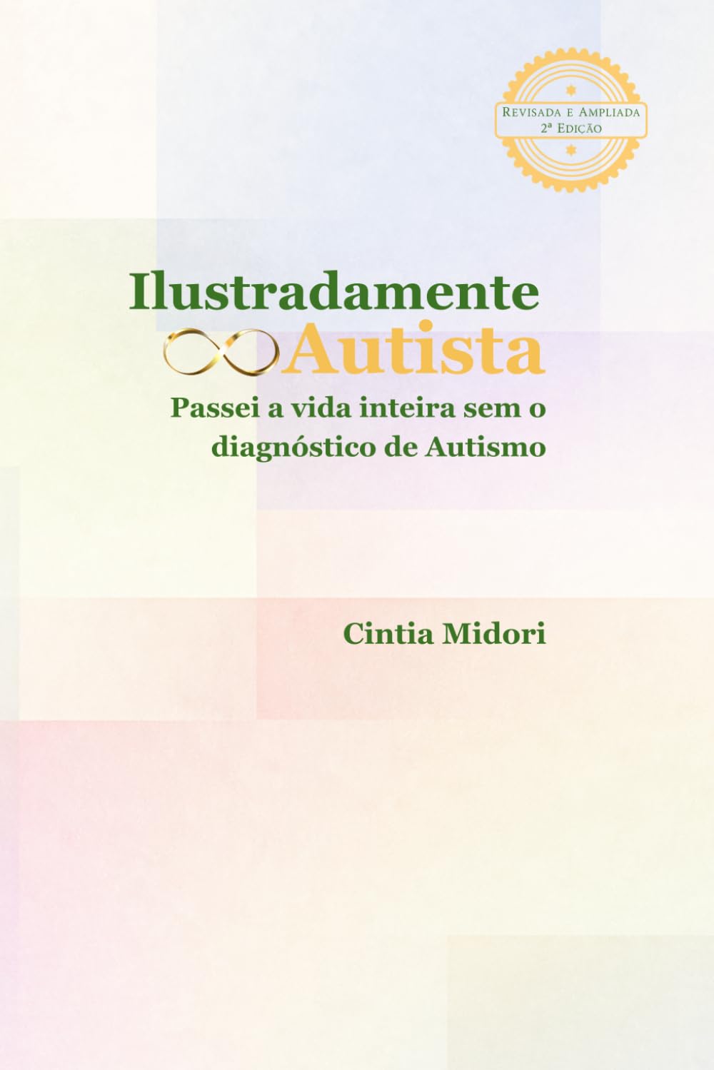 Ilustradamente Autista: Passei a vida inteira sem o diagnóstico de Autismo