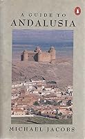A Guide to Andalusia (Penguin Handbooks) 0140147527 Book Cover