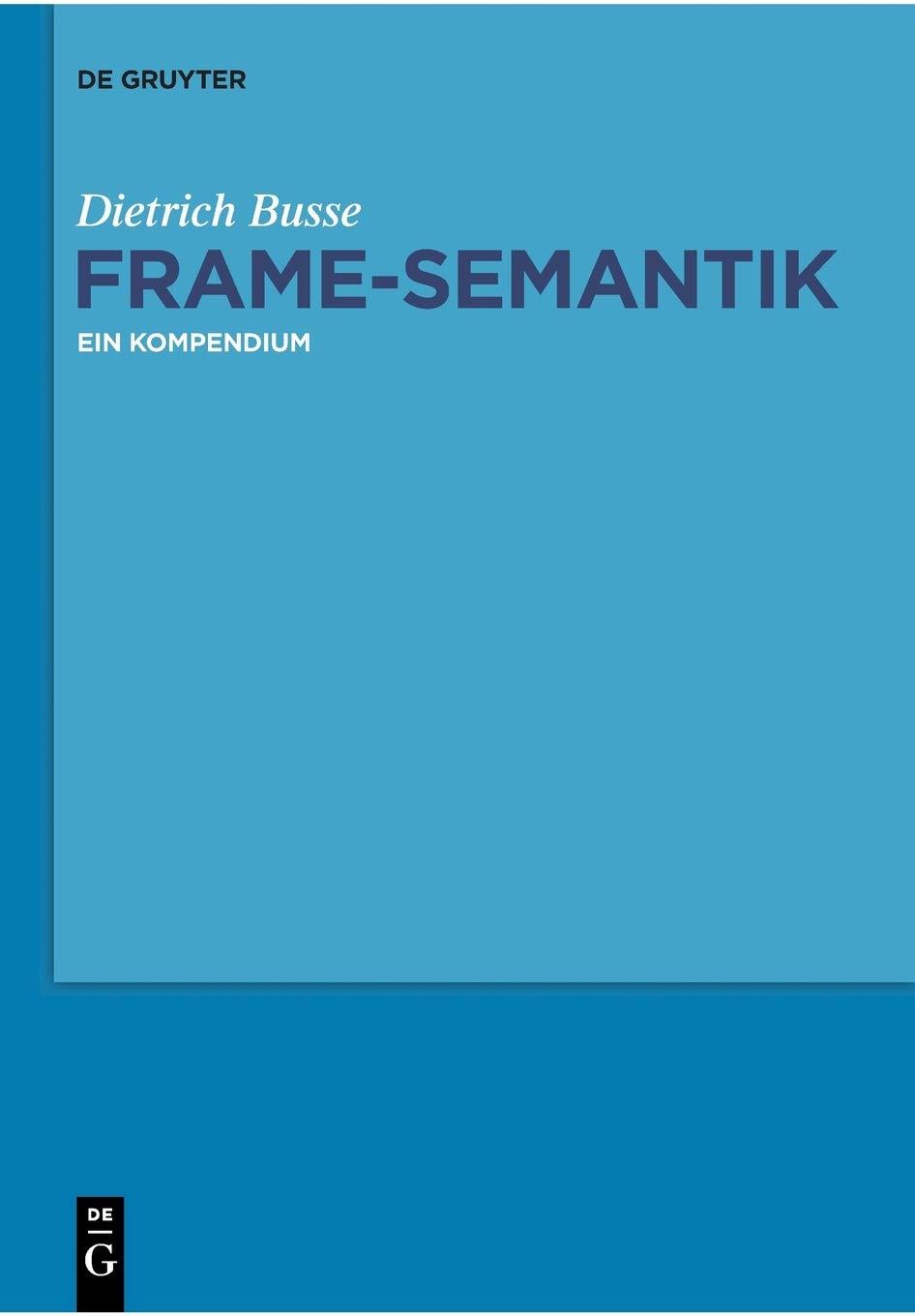 Frame-Semantik: Ein Kompendium (German Edition)