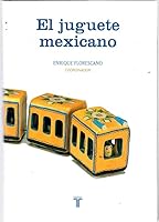 El juguete mexicano 9681912829 Book Cover