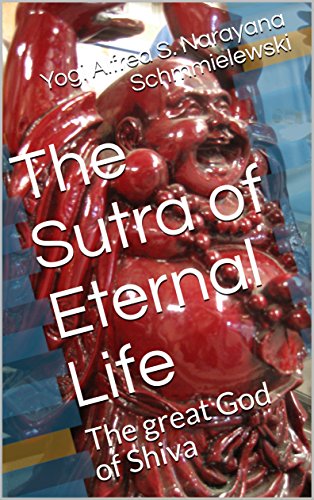 The Sutra of Eternal Life: The great God of Shiva (Spiritual Yoga Book 1)