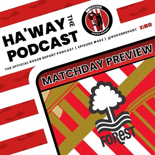 MATCHDAY PREVIEW | SAFC v Forest | Huge Game At The SoL!