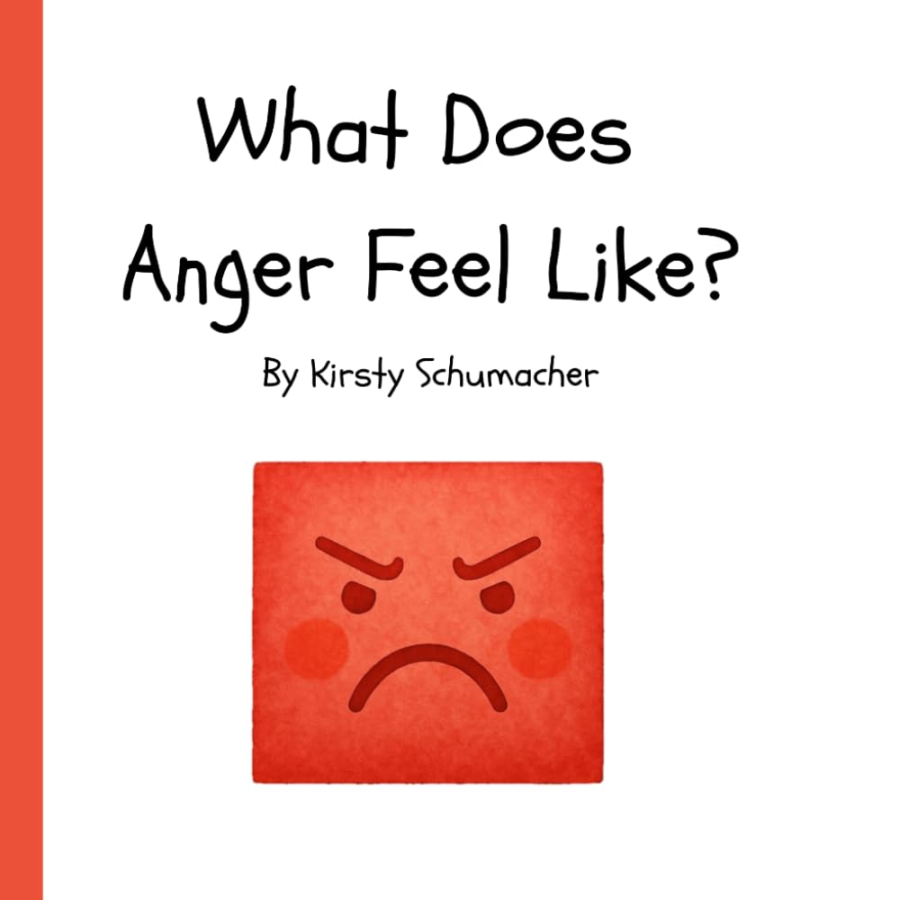 What Does Anger Feel Like? (What Do Emotions Feel Like?)