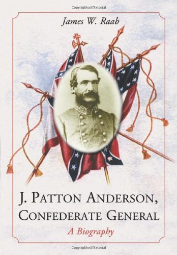 J. Patton Anderson, Confederate General