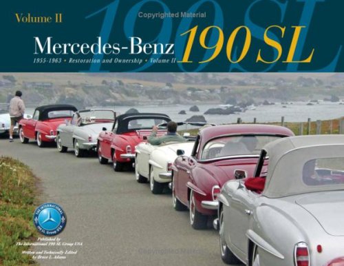 Mercedes-Benz 190SL Restoration & Ownership Volume 2 Hardcover – July 1, 2008