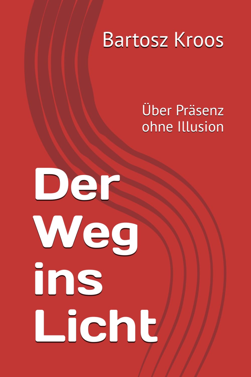 Der Weg ins Licht: Über Präsenz ohne Illusion