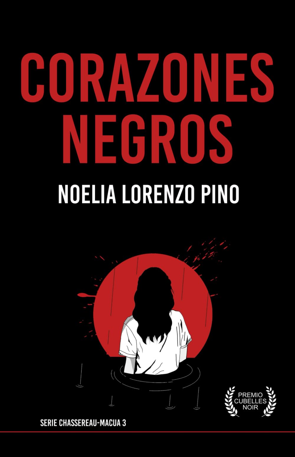 Corazones negros: Serie Chassereau-Macua 3 (Novela negra, thriller policiaco, crimen, suspense y misterio)