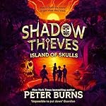 Cover of Shadow Thieves: Island of Skulls