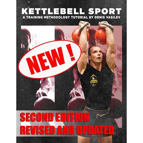 Denis Vasilev presents Kettlebell Sport a Training Methodology Tutorial by Denis Vasilev Second Edition Revised and Updated episode artwork