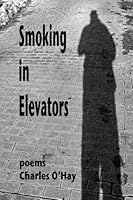 Smoking in Elevators 1939051908 Book Cover