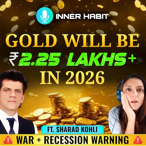 Sharad Kohli: Gold Price Prediction 2026 | Recession, Silver Boom & Biggest Money Shift Since 1971