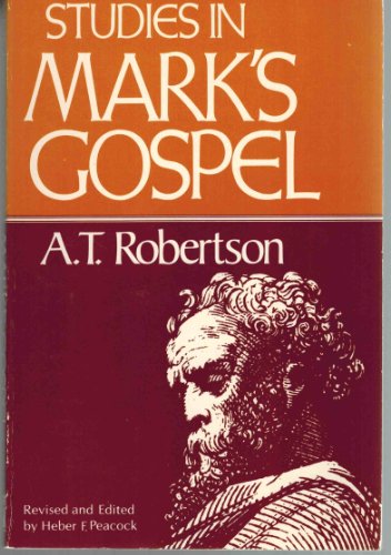 Studies in Mark's Gospel 0805413731 Book Cover